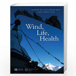 Wind, Life, Health: Anthropological and Historical Perspectives (Journal of the Royal Anthropological Institute Special Issue Bo