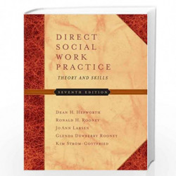 Direct Social Work Practice: Theory and Skills by Ronald H. Rooney