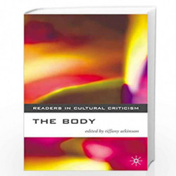 The Body (Readers in Cultural Criticism) by Tiffany Atkinson Book-9780333765333