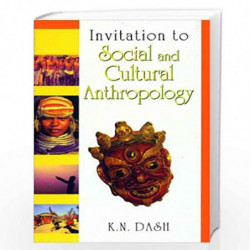 Invitation to Social and Cultural Anthropology by Kedarnath Dash Book-9788126903238