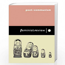 Post-Communism: Issue 76: Women's Lives in Transition (Feminist Review) by Vesna Nikolic Ristanovic Book-9781403941404