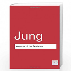 Aspects of the Feminine (Routledge Classics) by C.G. Jung Book-9780415307703