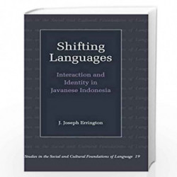 Shifting Languages: 19 (Studies in the Social and Cultural Foundations of Language, Series Number 19) by J. Joseph Errington Boo