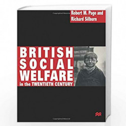 British Social Welfare in the Twentieth Century by Dr Robert Page