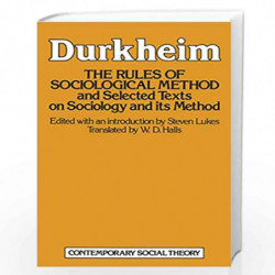 The Rules of Sociological Method (Contemporary Social Theory) by Emile Durkheim