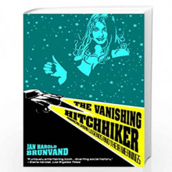 The Vanishing Hitchhiker  American Legends and their Meanings Rei: American Urban Legends And Their Meanings by J.h.brunvand Boo