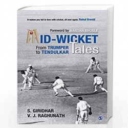 Mid-Wicket Tales: From Trumper to Tendulkar by S Giridhar