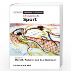 A Companion to Sport: 37 (Blackwell Companions in Cultural Studies) by Ben Carrington Book-9781405191609