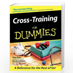 Cross-Training For Dummies by Tony Ryan
