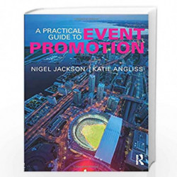 A Practical Guide to Event Promotion by Nigel Jackson Book-9781138915343
