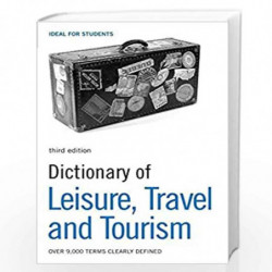Dictionary of Leisure, Travel and Tourism: Over 9,000 Terms Clearly Defined by Na Book-9780713685459