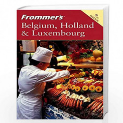 Frommers Belgium, Holland & Luxembourg (Frommers Complete Guides) by George McDonald Book-9780764576676