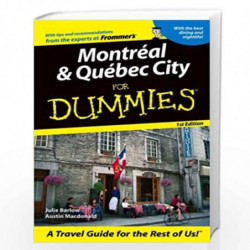 Montral & Qubec City For Dummies (Dummies Travel) by Julie Barlow