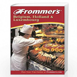 Frommers Belgium, Holland and Luxembourg (Frommers Complete Guides) by George McDonald Book-9780764524349