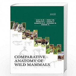 COMPARATIVE ANATOMY OF WILD MAMMALS by K M et al Lucy Book-9789386110626