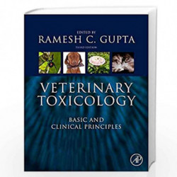 Veterinary Toxicology: Basic and Clinical Principles by Ramesh C. Gupta Book-9780128114100