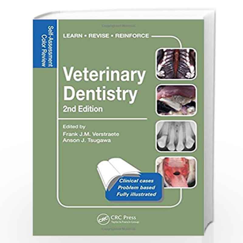 Veterinary Dentistry: Self-Assessment Color Review, Second Edition (Veterinary Self-Assessment Color Review Series) by Frank Ver