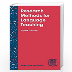 Research Methods for Language Teaching: Inquiry, Process, and Synthesis (Applied Linguistics for the Language Classroom) by Nett
