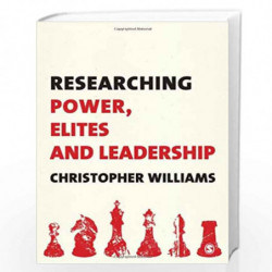 Researching Power, Elites and Leadership by Christopher Williams Book-9780857024282