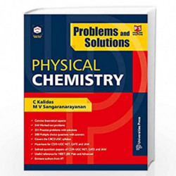 Problems and Solutions: Physical Chemistry by C Kalidas And M V Sangaranarayanan Book-9789389211184