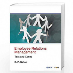 Employee Relations Management: Text and Cases by D P Sahoo Book-9789353287078