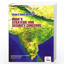 India's Strategic and Security Concerns by Cmde C Uday bhaskar Book-9789387808485