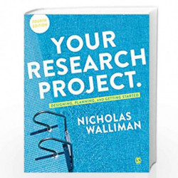 Your Research Project: Designing, Planning, and Getting Started by Walliman Book-9781526441201