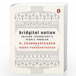Bridgital Nation: Solving Technology's People Problem by N. Chandrasekaran Book-9780670093366