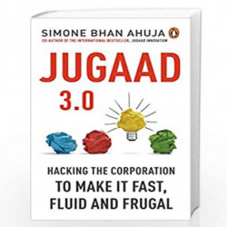 Jugaad 3.0: Hacking the Corporation to make it fast, fluid and frugal by Simone Ahuja Book-9780670090839
