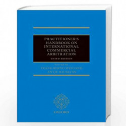 Practitioner's Handbook on International Commercial Arbitration by Frank-Bernd WeigandandAntje Baumann Book-9780198784807
