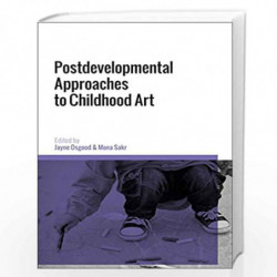 Postdevelopmental Approaches to Childhood Art by Dummy author Book-9781350042544