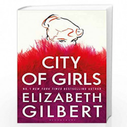 City of Girls: The Sunday Times Bestseller by Elizabeth Gilbert Book-9781526615237
