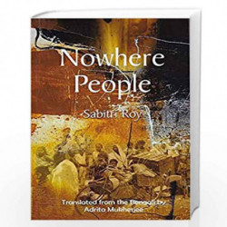 Nowhere People ( Translated from the Bengali ) by Sabitri Roy Book-9789381345146
