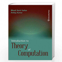 Introduction to Theory of Computation by Bikash Kanti Sarkar And Ambuj Kumar Book-9789386235756