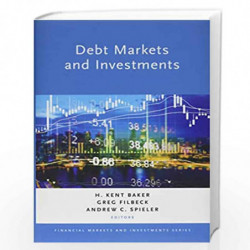 Debt Markets and Investments (Financial Markets and Investments) by H. Kent Baker Book-9780190877439