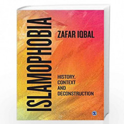 Islamophobia: History, Context and Deconstruction by Iqbal Zafar Book-9789353286958