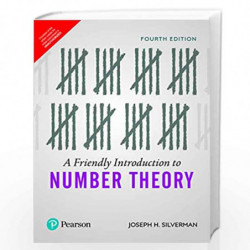 A Friendly Introduction to Number Theory | Fourth Edition | By Pearson by Joseph H Silverman Book-9789353433079