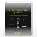 The Shifting Scales of Justice: The Supreme Court in Neo-liberal India by Mayur Suresh Book-9789352875825