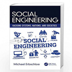 Social Engineering: Hacking Systems, Nations, and Societies by Erbschloe Book-9780367313371