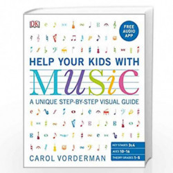 Help Your Kids with Music, Ages 10-16 (Grades 1-5): A Unique Step-by-Step Visual Guide & Free Audio App by Carol Vorderman Book-