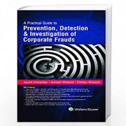 A Practical Guide to Prevention, Detection & Investigation of Corporate Frauds by Jayant Umranikar Book-9789389335767