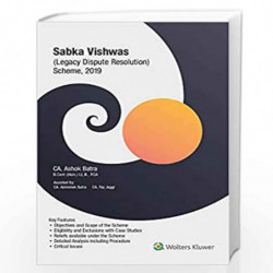 Sabka Vishwas (Legacy Dispute Resolution) Scheme 2019 by CA ASHOK BATRA Book-9789389335705