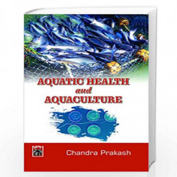 Aquatic Health & Aquaculture by Chandra Prakash Book-9789388668712