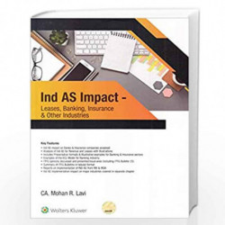 Ind AS Impact- Leases, Banking, Insurance & Other Industries by CA. Mohan R. Lavi Book-9789389702606