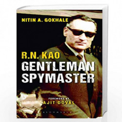 R.N. Kao Gentleman Spymaster by Nitin A Gokhale Book-9789389449280