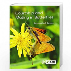 Courtship and Mating in Butterflies by Raymond J.C. Cannon Book-9781789242638