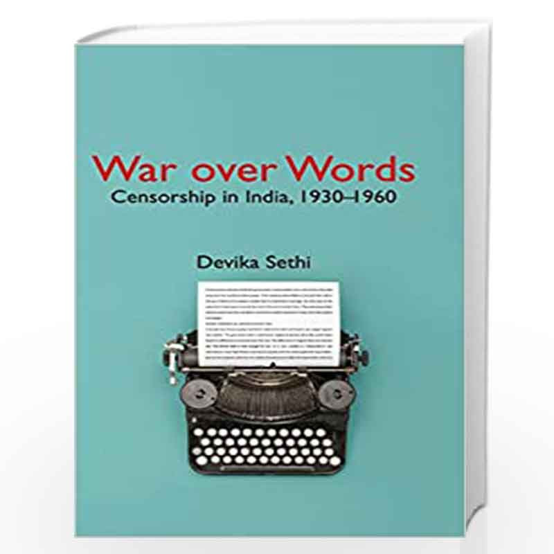 War over Words: Censorship in India, 1930-1960 by Devika Sethi Book-9781108484244