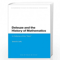 Deleuze and the History of Mathematics: In Defense of the New by imon Duffy Book-9789389351453