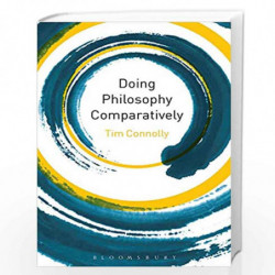 Doing Philosophy Comparatively by Tim Connolly Book-9789389351484