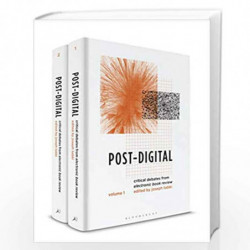 Post-Digital: Dialogues and Debates from electronic book review by Dummy author Book-9781474292504